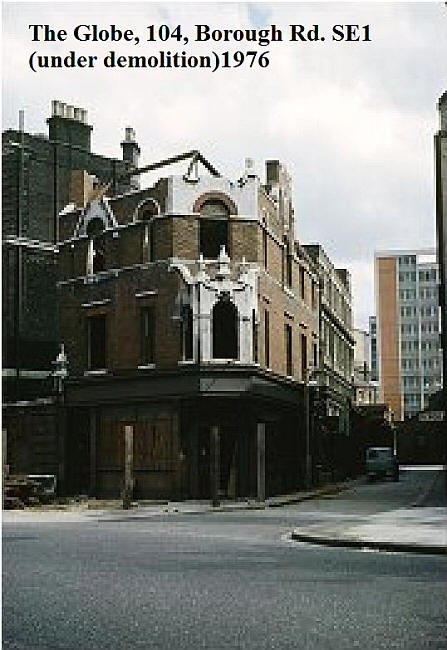 Globe, 104 Borough Road, Southwark SE1 - under demolition in 1976
