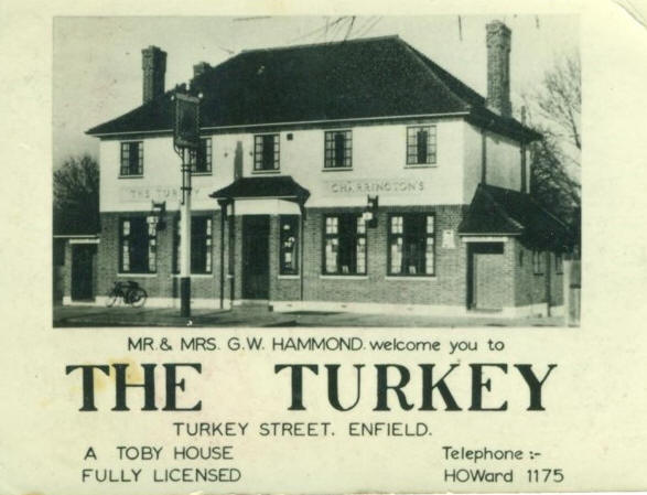 Mr & Mrs G W Hammond welcome you to The Turkey, Turkey Street, Enfield - a Toby House